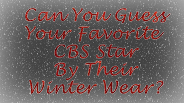 Can You Guess The CBS Star By Their Winter Wear?