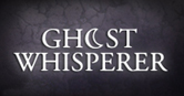 Ghost Whisperer